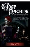 Ghost in the Machine