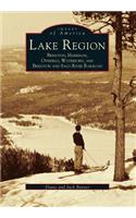 Lake Region: Bridgton, Harrison, Otisfield, Waterford, and Bridgton and Saco River Railroad