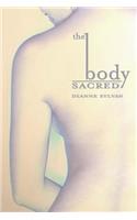 The Body Sacred