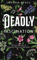 Deadly Fascination