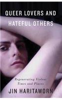 Queer Lovers and Hateful Others