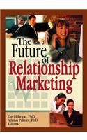 Future of Relationship Marketing