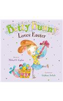 Betty Bunny Loves Easter