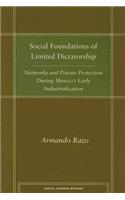 Social Foundations of Limited Dictatorship