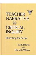 Teacher Narrative as Critical Inquiry