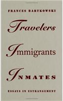 Travelers, Immigrants, Inmates