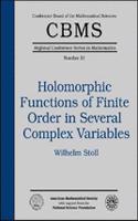 Holomorphic Functions of Finite Order in Several Complex Variables: (CBMS Regional Conference Series in Mathematics)
