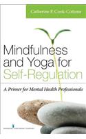 Mindfulness and Yoga for Self-Regulation