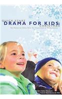 Quick Start Drama for Kids: Christmas
