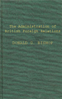 Administration of British Foreign Relations