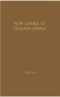 New Looks at Italian Opera