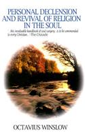 Personal Declension and Revival of Religion in the Soul