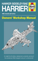 Hawker Siddeley/BAE Harrier Owners’ Workshop Manual