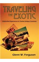 Traveling the Exotic (Hardcover)