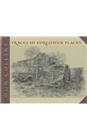 Traces of Forgotten Places