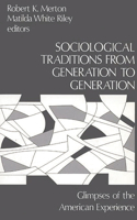 Sociological Traditions from Generation to Generation