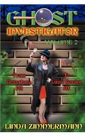 Ghost Investigator Volume 2