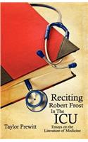 Reciting Robert Frost In The ICU