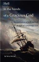 Hell in the hands of a Gracious God: An exploration of faith and hell in light of a purposeful God