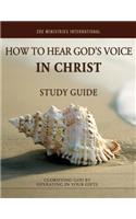 How to Hear Gods Voice In Christ
