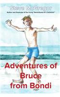 The Adventures of Bruce From Bondi
