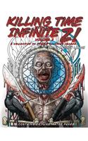 Killing Time with the Infinite Z! Volume 2