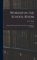 Worship in the School-room