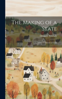 Making of a State; a School History of Utah