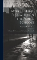 Agricultural Education in the Public Schools