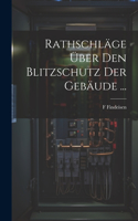 Rathschläge Über Den Blitzschutz Der Gebäude ...