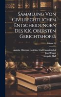 Sammlung Von Civilrechtlichen Entscheidungen Des K.K. Obersten Gerichtshofes; Volume 35