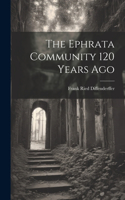 Ephrata Community 120 Years Ago