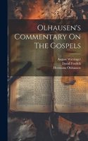Olhausen's Commentary On The Gospels