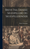 Breve fra danske Skuespillere og Skuespillerinder; 1