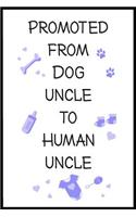 Promoted From Dog Uncle To Human Uncle