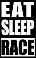 Eat Sleep Race Gift Notebook for Slot Car Racer