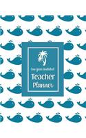 One Year Undated Teacher Planner: with Gradebook, Weekly and Monthly layouts teal whale print