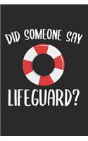 Did Someone Say Lifeguard?