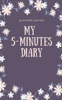 My 5-Minutes Diary Gratitude Journal