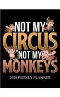 Not My Circus Not My Monkeys