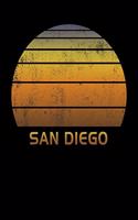 San Diego: California Wide Ruled Notebook Paper For Work, Home Or School. Vintage Sunset Note Pad Journal For Family Vacations. Travel Diary Log Book For Adult
