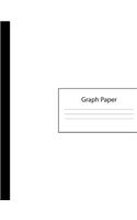 Graph Paper: Large Blank 4 x 4 Quadrille Squared Coordinate Grid Paper - White Cover - Math Science Note Book: Preschool Kindergarten Primary Elementary