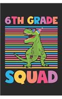 Dinosaur Back To School Gift - Notebook For Sixth Grade Boys - 6th Grade Squad - Boys Dinosaur Writing Journal