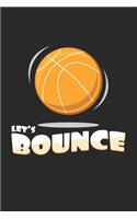 Let's Bounce: 6x9 Basketball - lined - ruled paper - notebook - notes