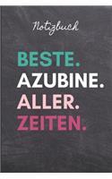 Notizbuch Beste. Azubine. Aller. Zeiten.