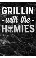 grillin with the homies