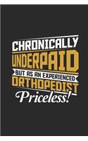 Chronically Underpaid: Dotted Bullet Notebook (6" x 9" - 120 pages) Orthopedic Doctors Notebook for Daily Journal, Diary, and Gift