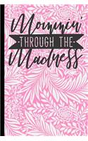 Mommin Through the Madness Mom Journal