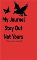 My Journal Stay Out Not Yours