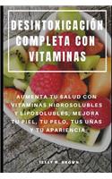 Desintoxicación Completa Con Vitaminas